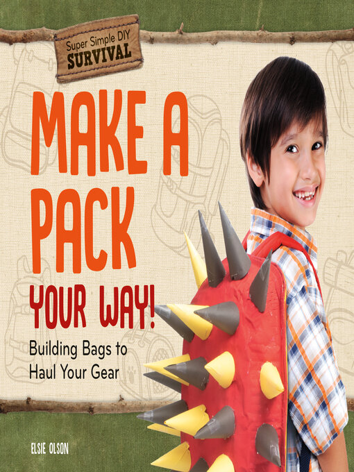 Title details for Make a Pack Your Way! by Elsie Olson - Available